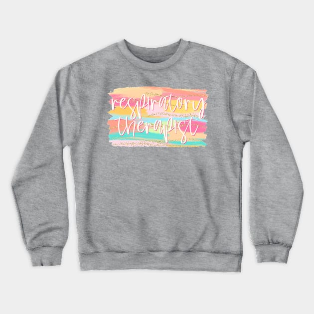 Respiratory Therapist Crewneck Sweatshirt by makaylawalker